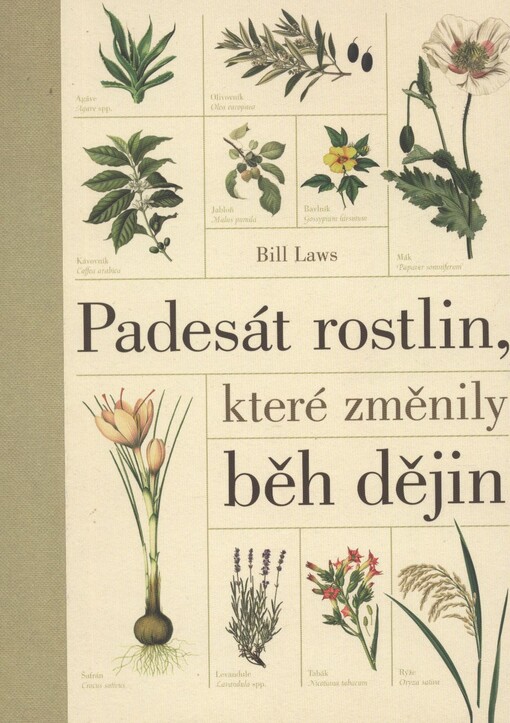 Padesát rostlin, které změnily běh dějin