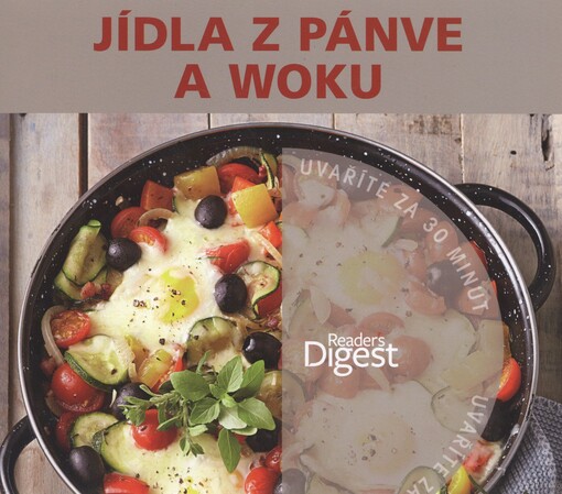 Jídla z pánve a woku :uvaříte za 30 minut