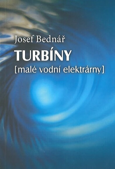 Turbíny :(malé vodní elektrárny)