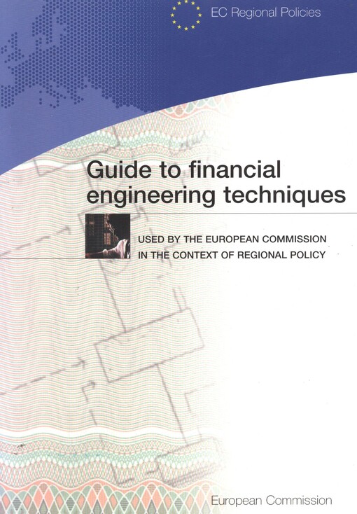 Guide to financial engineering techniques :used by the European Commission in the context of regional policy