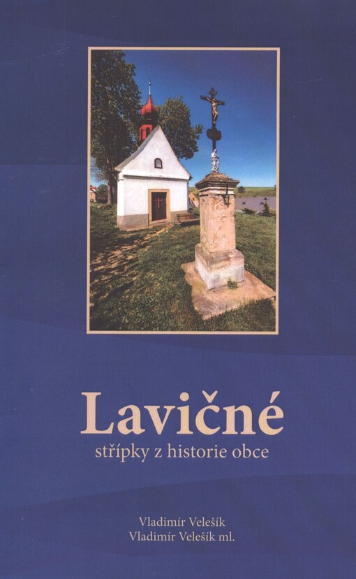 Lavičné :střípky z historie obce