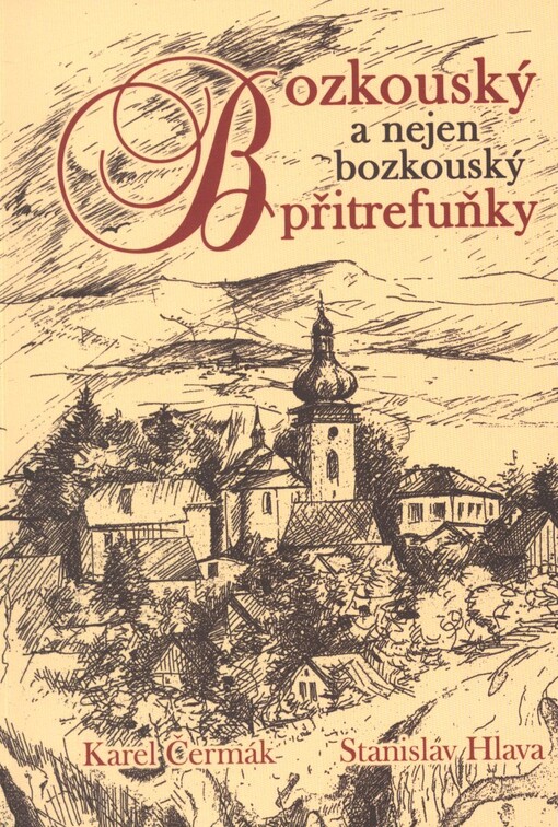 Bozkouský a nejen bozkouský přitrefuňky