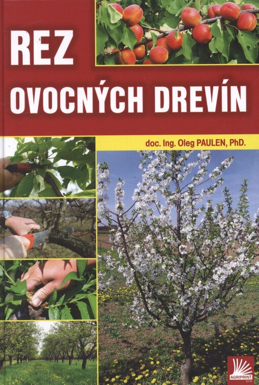 Rez ovocných drevín /Oleg Paulen