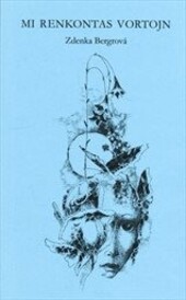 Mi renkontas vortojn :antologio de poezio
