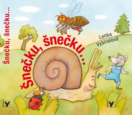 Šnečku, šnečku-- :[říkadla z lidové poezie, 3. vyd.