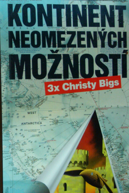 Kontinent neomezených možností : 3x Christy Bigs