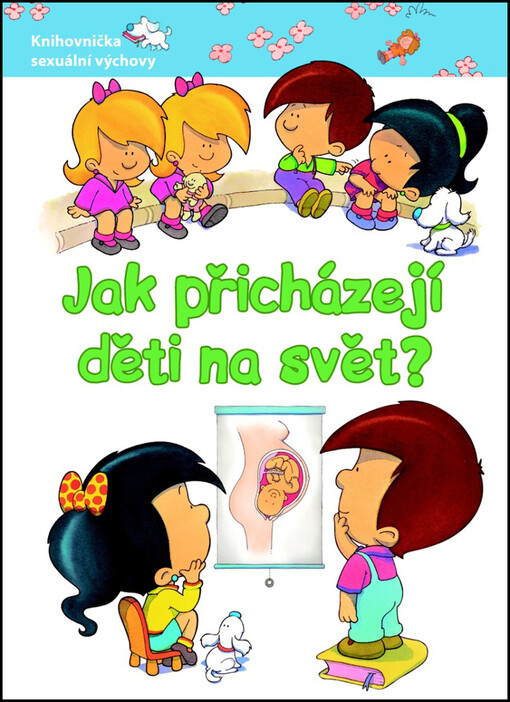 Jak přicházejí děti na svět?