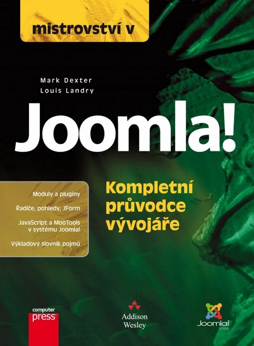 Mistrovství v Joomla! :kompletní průvodce vývojáře