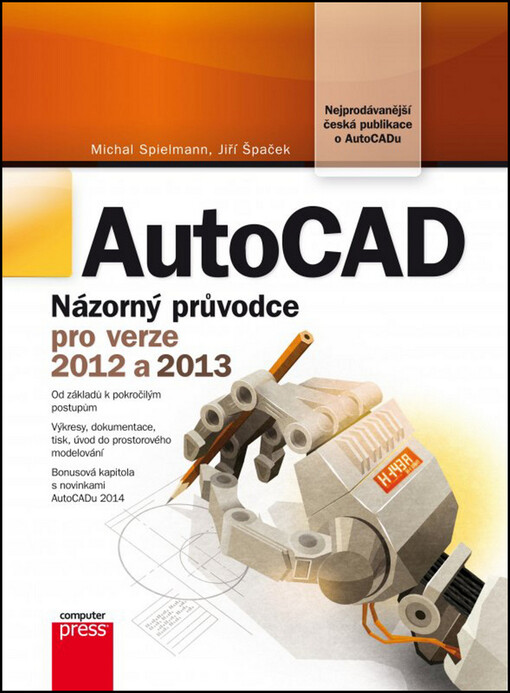 AutoCAD :názorný průvodce pro verze 2012 a 2013