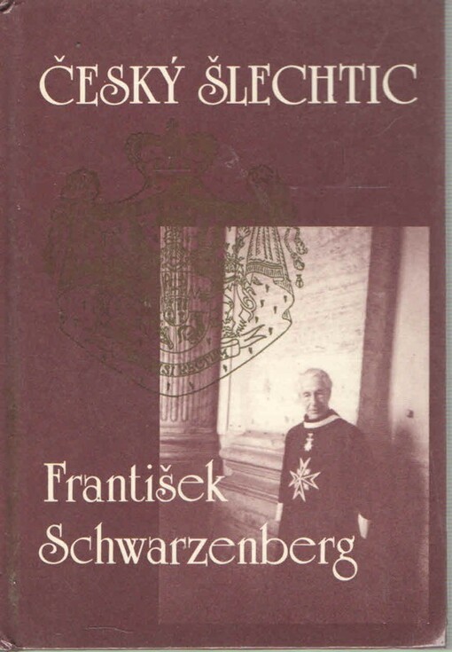 Český šlechtic František Schwarzenberg