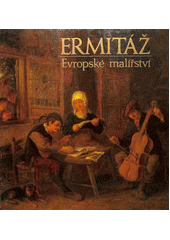 Ermitáž. Evropské malířství  (odkaz v elektronickém katalogu)