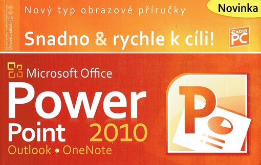 Microsoft PowerPoint, OneNote a Outlook 2010