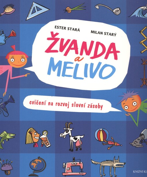 Žvanda a Melivo :cvičení na rozvoj slovní zásoby