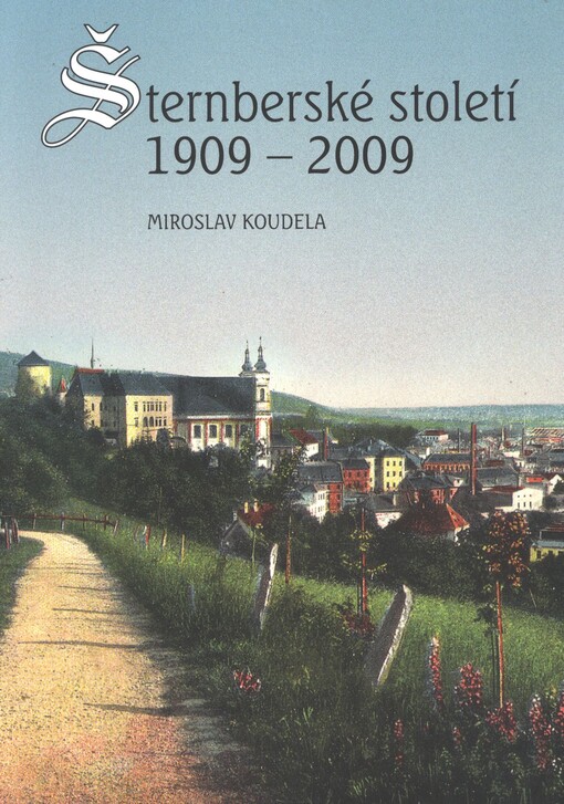 Šternberské století 1909-2009