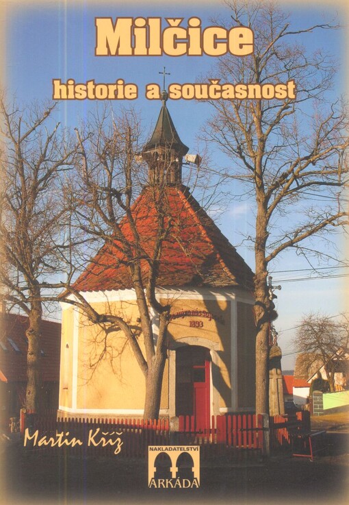 Milčice :historie a současnost