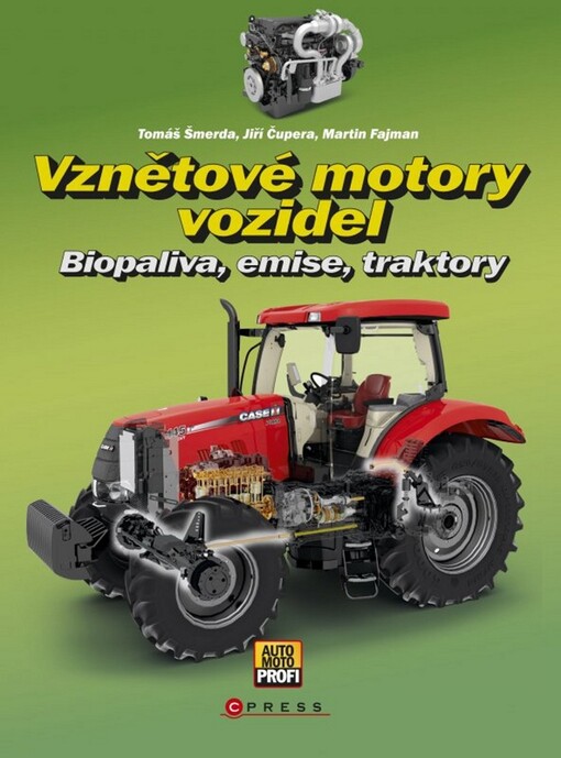 Vznětové motory vozidel :biopaliva, emise, traktory