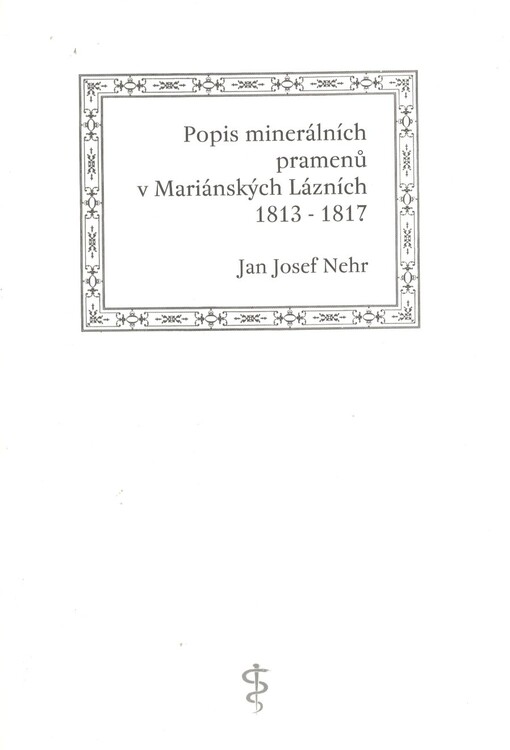 Popis minerálních pramenů v Mariánských Lázních na klášterním panství Teplá poblíž vsi Úšovice