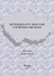 Determinanty rozvoje vnitřního obchodu