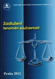 Zadlužení - fenomén současnosti