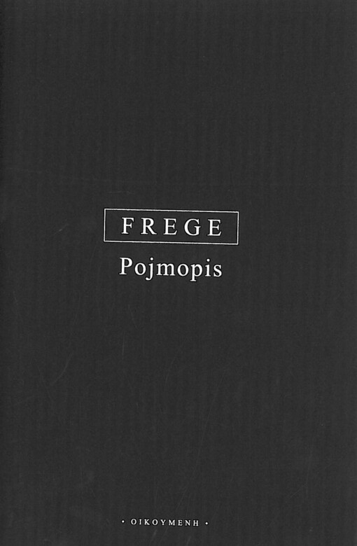 Pojmopis :formulový jazyk čistého myšlení po vzoru formulového jazyka aritmetiky