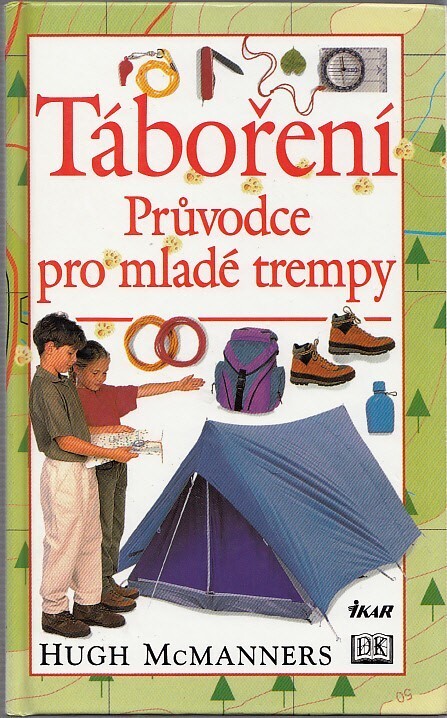 Táboření: průvodce pro mladé trempy