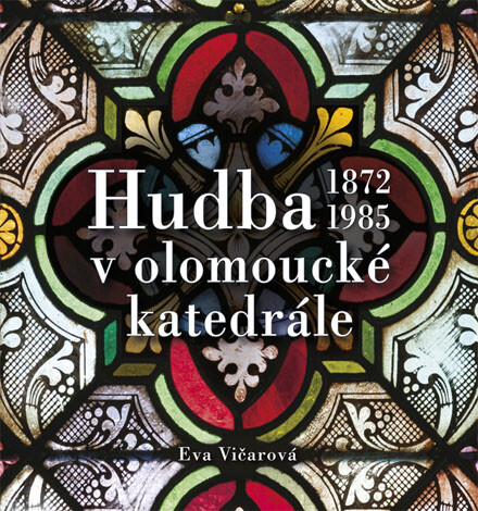 Hudba v olomoucké katedrále 1872-1985