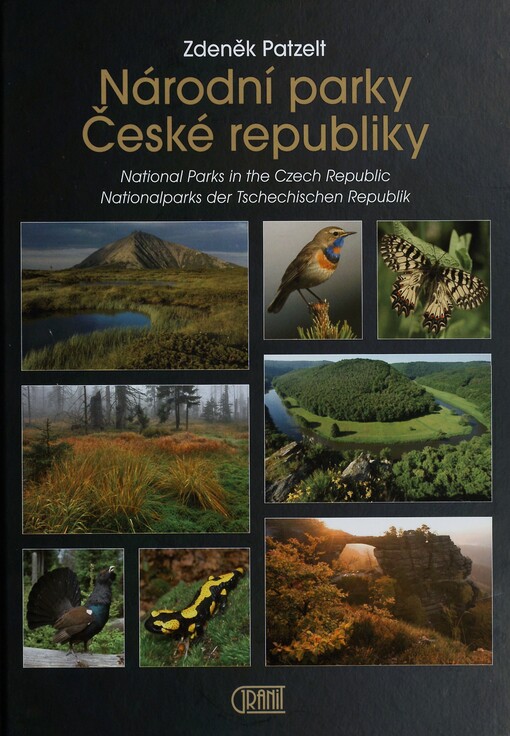 Národní parky České republiky =: National parks in the Czech Republic = Nationalparks der Tschechischen Republik
