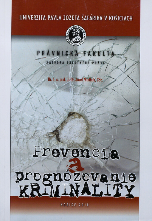 Prevencia a prognózovanie kriminality