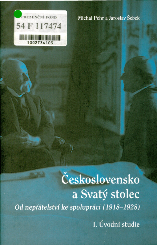 Československo a Svatý stolec : od nepřátelství ke spolupráci (1918-1928). I., Úvodní studie