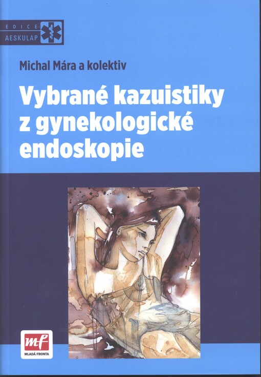 Vybrané kazuistiky z gynekologické endoskopie