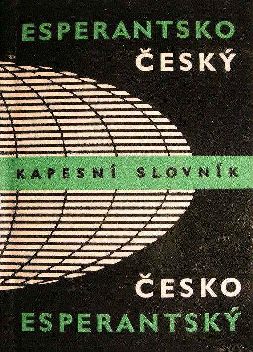 Esperantsko-český, česko-esperantský kapesní slovník :Esperanta-ĉeĥa, ĉeĥa-esperanta poŝvortaro, 3. vyd.