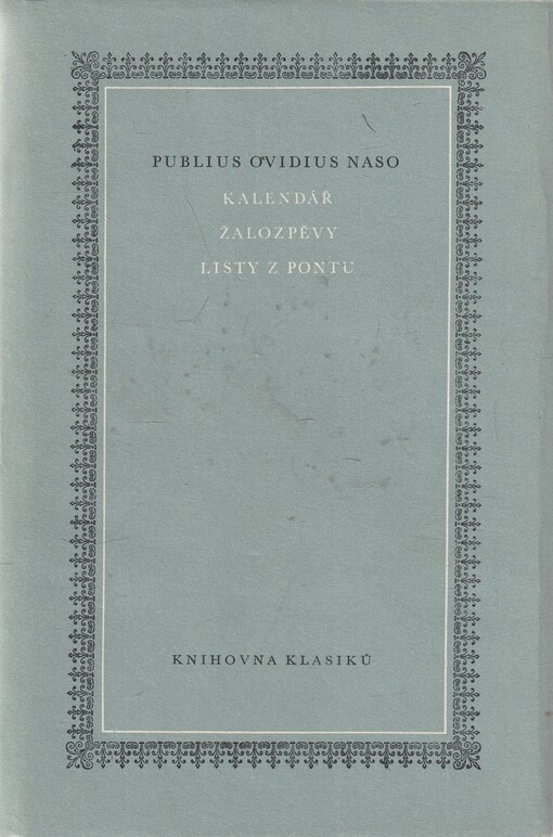 Kalendář ;Žalozpěvy ; Listy z Pontu