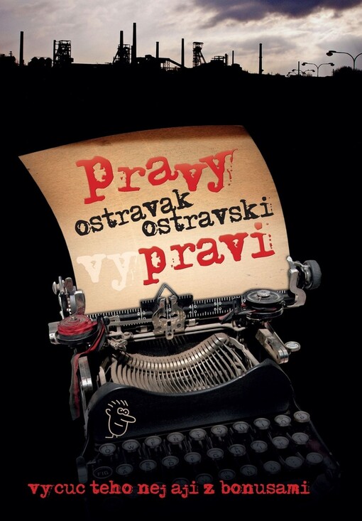 Pravy Ostravak Ostravski vypravi :vycuc teho nej aji z bonusami
