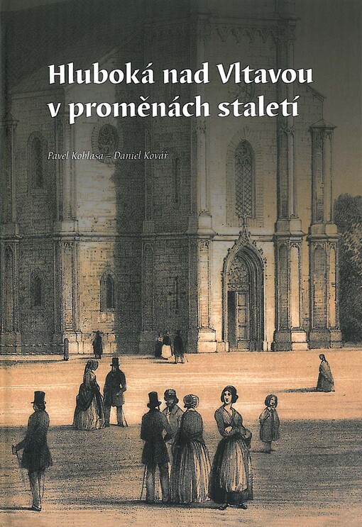 Hluboká nad Vltavou v proměnách staletí