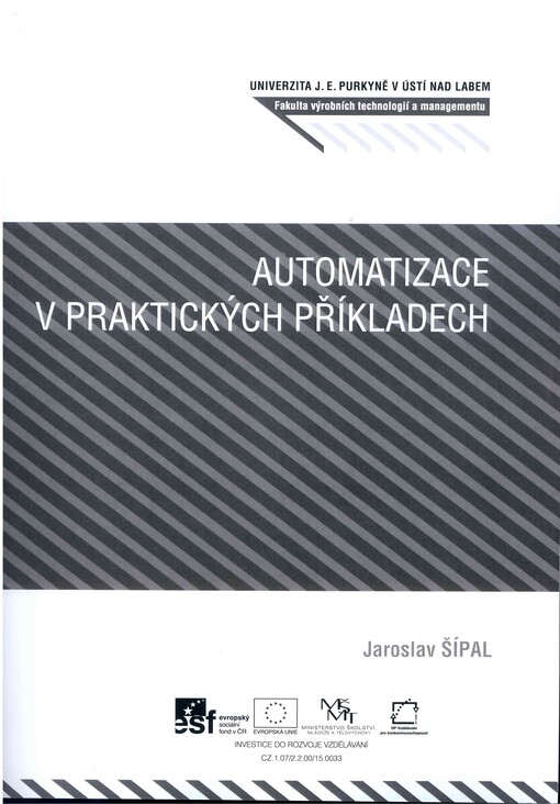 Automatizace v praktických příkladech :studijní text pro prezenční a kombinované studium