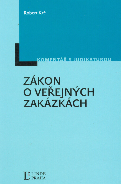 Zákon o veřejných zakázkách :s komentářem a judikaturou