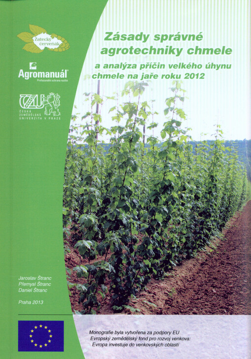 Zásady správné agrotechniky chmele a analýza příčin velkého úhynu chmele na jaře roku 2012