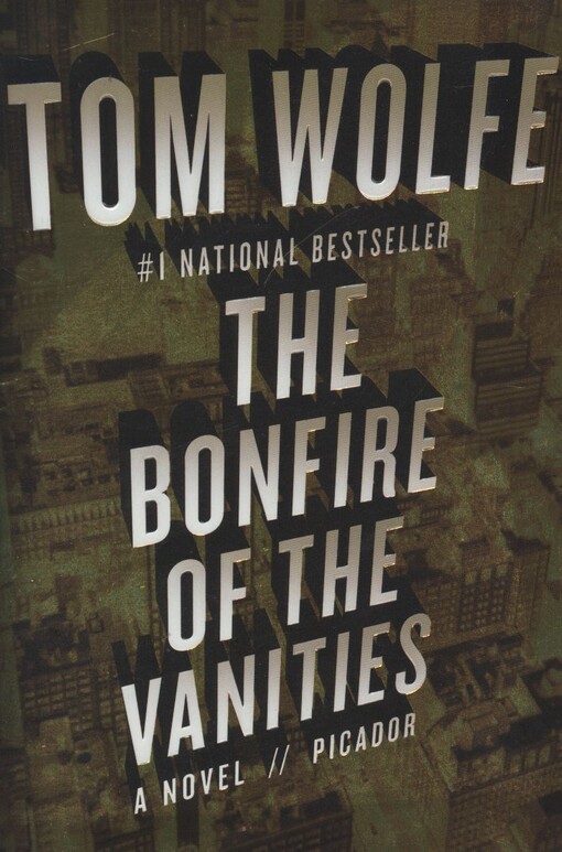 The bonfire of the vanities :[a novel]