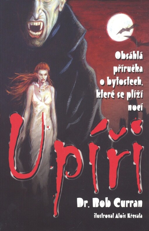 Upíři: obsáhlá příručka o bytostech, které se plíží nocí
