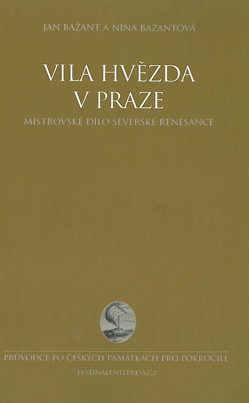 Vila Hvězda v Praze (1555-1563) :mistrovské dílo severské renesance