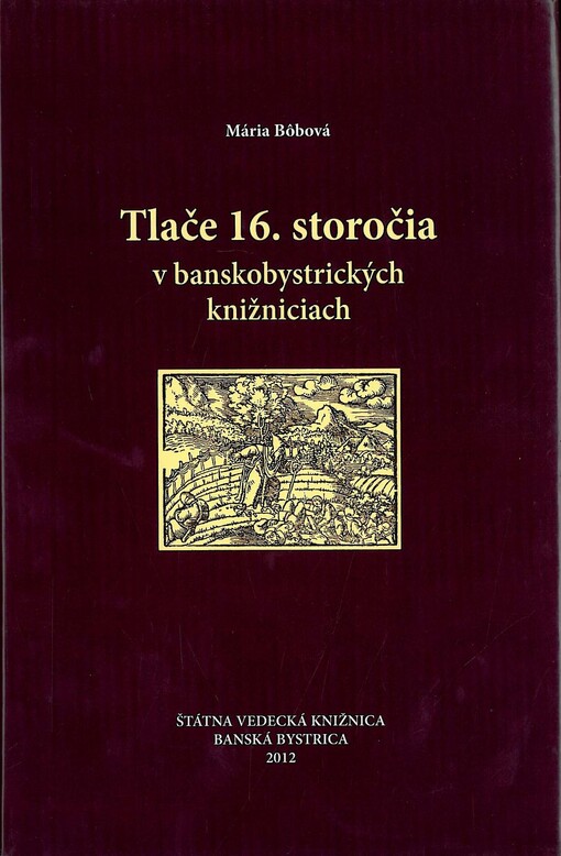 Tlače 16. storočia v banskobystrických knižniciach