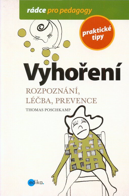 Vyhoření :rozpoznání, léčba, prevence