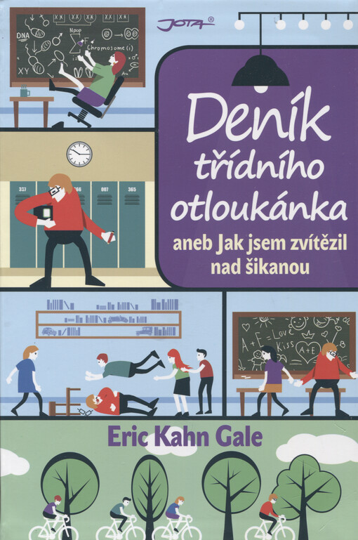 Deník třídního otloukánka, aneb, Jak jsem zvítězil nad šikanou