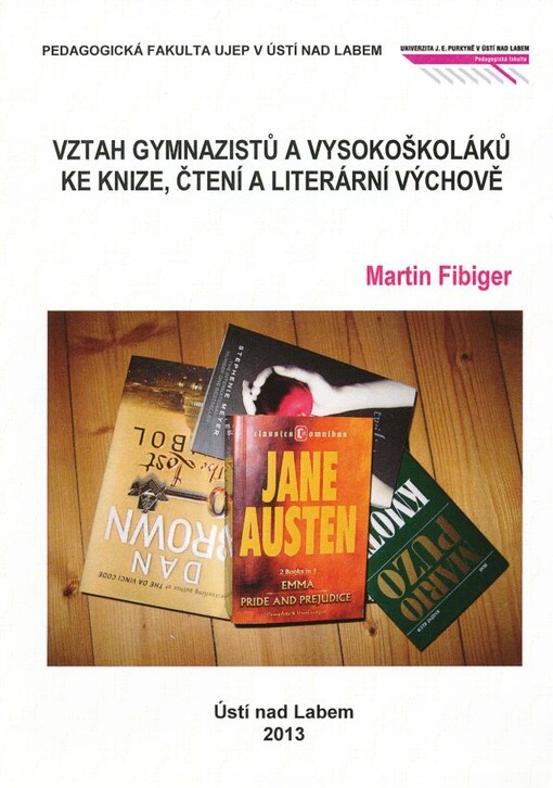 Vztah gymnazistů a vysokoškoláků ke knize, čtení a literární výchově