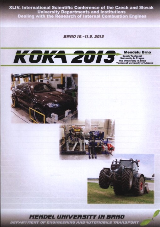 Proceedings of the XLIV. International scientific conference of the Czech and Slovak university departments and institutions dealing with the research of internal combustion engines : KOKA 2013 : September 10-11, 2013