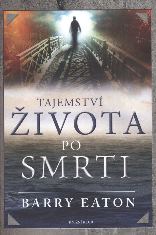 Tajemství života po smrti, Vyd. 1.