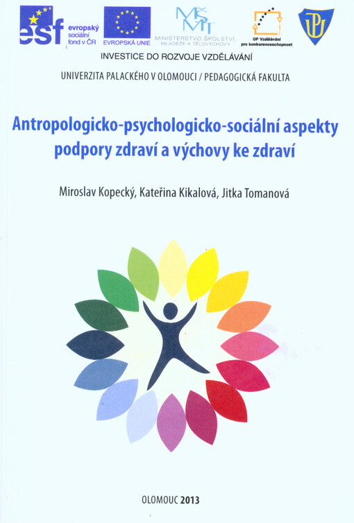 Antropologicko-psychologicko-sociální aspekty podpory zdraví a výchovy ke zdraví