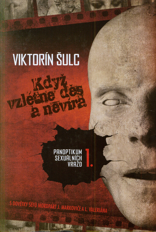 Panoptikum sexuálních vražd. 1., Když vzlétne děs a nevíra