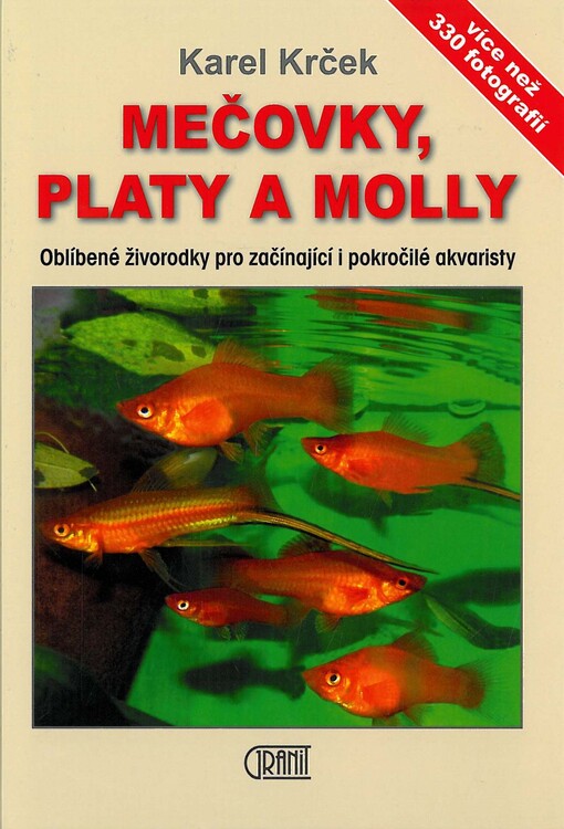 Mečovky, platy a Molly :oblíbené živorodky pro začínající i pokročilé akvaristy