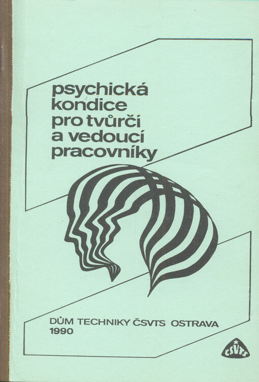 Psychická kondice pro tvůrčí a vedoucí pracovníky